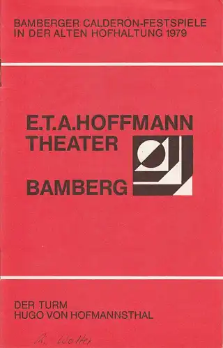 E.T.A. Hoffmann Theater, Lutz Walter, W. Rommerskirchen: Programmheft DER TURM Bamberger Calderon-Festspiele 1979 Sonderheft 7. 