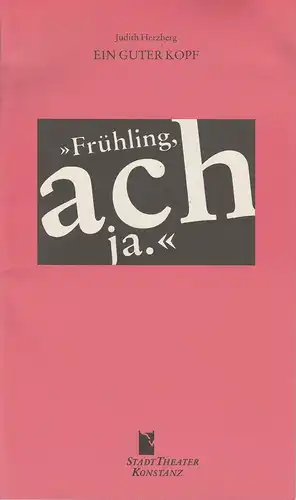 Stadttheater Konstanz, Rainer Mennicken, Beate Darius, Antonia Lahme: Programmheft Ein guter Kopf. Premiere 15. Oktober Werkstatt Inselgasse Spielzeit 1994 / 95 Heft 3. 