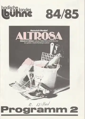Badische Landesbühne, Alf Andre, Monika Stierle: Programmheft Heinrich Henkel: ALTROSA. Premiere 20. Oktober 1984 Spielzeit 1984 / 85 Heft 2. 