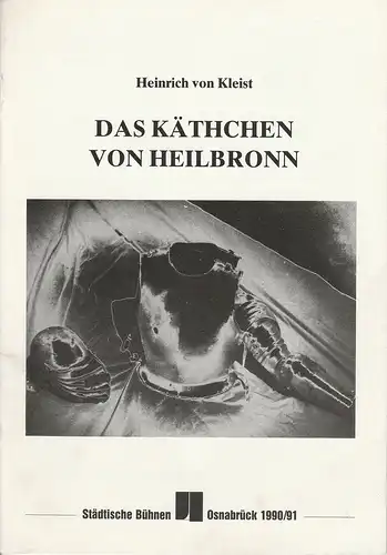 Städtische Bühnen Osnabrück, Norbert Kleine Borgmann, Peter Biermann, Michael Dischinger: Programmheft Das Käthchen von Heilbronn. Premiere 5. Oktober 1990 Spielzeit 1990 / 91 Heft Nr. 2 Großes Haus. 