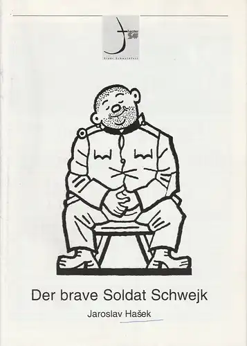 Theater der Stadt Schweinfurt, Rüdiger N. Nenzel: Programmheft Der brave Soldat Schwejk nach Jaroslav Hasek 17.-20. Oktober 1994 Spielzeit 1994 / 95 Heft 4. 