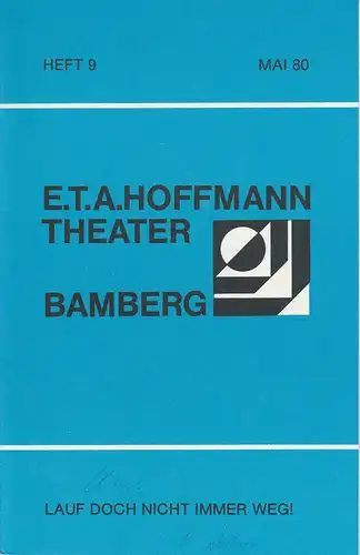 E.T.A. Hoffmann Theater Bamberg, Lutz Walter, Manfred Bachmayer: Programmheft Lauf doch nicht immer weg! Farce von Philip King. Mai 1980 Heft 9. 