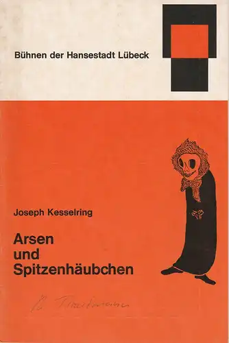Bühnen der Hansestadt Lübeck, Karl Vibach, Heiner Bruns, Barbara Pelz: Programmheft Arsen und Spitzenhäubchen 31. Dezember 1969 Spielzeit 1969 / 70 Heft 12. 
