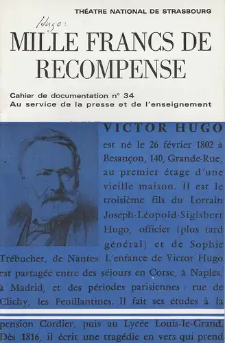 Theatre National de Strasbourg, Hubert Gignoux, Louis Cousseau, Rene Fugler, Jean Percet: Programmheft MILLE FRANCS DE RECOMPENSE. Melodrame de Victor Hugo. 