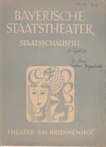 Bayerische Staatstheater, Staatsschauspiel, Theater am Brunnenhof, Alois Johannes Lippl: Programmheft König Lear / Der Doppeladler. 1. Jahrgang 1948 / 49 Heft 1 Theater am Brunnenhof. 