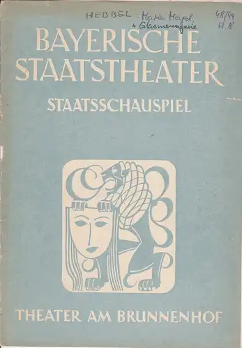 Bayerisches Staatsschauspiel, Staatsschauspiel, Alois Johannes Lippl: Programmheft Erstaufführung Die Glasmenagerie 8. April 1949 Theater am Brunnenhof 1. Jahrgang 1948 / 49 Heft 8. 