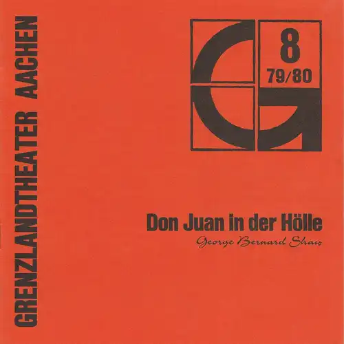 Grenzlandtheater Aachen, Karl-Heinz Walther, Fritz Stavenhagen: Programmheft George Bernard Shaw: Don Juan in der Hölle Spielzeit 1979 / 80 Heft 8. 
