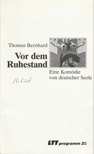 Landestheater Tübingen LTT Württemberg-Hohenzollern, Bernd Leifeld, Wolfram Frank, Peter Erle, Gerhard Feil, Kerstin Jacobssen: Programmheft Thomas Bernhard: Vor dem Ruhestand. Premiere 19. September 1987. 