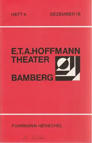 E.T.A. Hoffmann Theater Bamberg, Lutz Walter, W. Rommerskirchen: Programmheft Fuhrmann Henschel. Schauspiel von Gerhart Hauptmann Spielzeit 1978 / 79 Heft 4. 