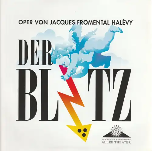 Allee Theater, Hamburger Kammeroper, Uwe Deeken, Barbara Hass: Programmheft DER BLITZ. Premiere 09. März 2002. 