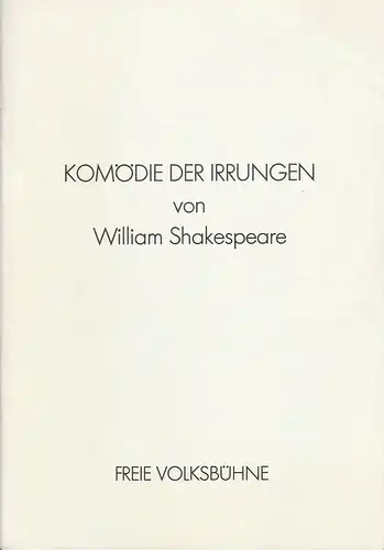 Freie Volksbühne, Kurt Hübner, Franz Wille: Programmheft William Shakespeare: Komödie der Irrungen. Premiere 2. September 1983. 