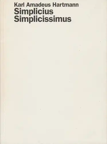 Staatsoper Stuttgart, Klaus Zehelein, Jens Schroth, Daniela Becker: Programmheft Simplicius Simplicissimus. Premiere 8. Mai 2004 Spielzeit 2003 / 2004 Heft 82. 