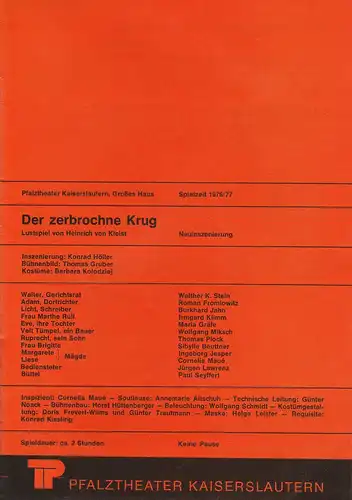 Pfalztheater Kaiserslautern, Wolfgang Blum, Petra Dannenhöfer: Programmheft Der zerbrochne Krug. Lustspiel von Heinrich von Kleist. Spielzeit 1976 / 77. 