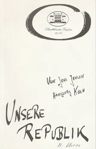 Stadttheater Gießen, Reinald Heissler-Remy, Volker Biedenkapp: Programmheft UNSERE REPUBLIK. Ein deutsches Singspiel Spielzeit 1986 / 87 Heft 10. 
