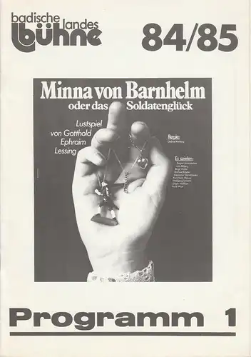 Badische Landesbühne Bruchsal, Alf Andre, Franz Csiky: Programmheft Minna von Barnhelm oder Das Soldatenglück. Premiere 22.09.1984 Spielzeit 1984 / 85 Heft 1. 