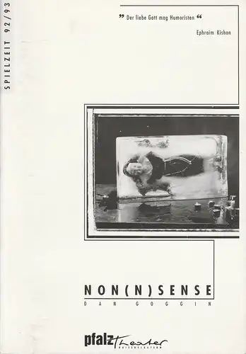 Pfalztheater Kaiserslautern, Pavel Fieber, Carola Hägele, Karlheinz Weinmann ( Szenenfotos ), Programmheft NON(N)SENSE. Premiere 3. 10. 1992 Spielzeit 1992 / 93 Heft Nr. 4. 