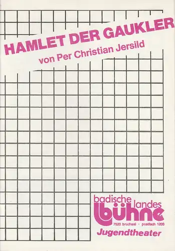 Badische Landesbühne Jugendtheater, Alf Andre, Harald F. Petermichl: Programmheft HAMLET DER GAUKLER von Per Christian Jersild Spielzeit 1985 / 86 Begleitheft 3. 