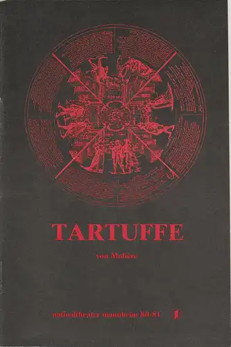 Nationaltheater Mannheim, Arnold Petersen, Eilhard Jacobs: Programmheft Neuinszenierung TARTUFFE von Moliere. Premiere 9. April 1981 Spielzeit 1980 / 81 Nr. 12. 