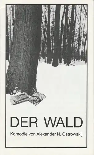Stadttheater Hildesheim, Piere Leon, Rolf Pasdzierny: Programmheft Alexander N. Ostrowskij: DER WALD Premiere 24. Mai 1990 Spielzeit 1989 / 90 Heft Nr. 12. 