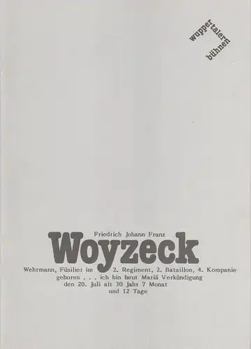 Wuppertaler Bühnen, Jürgen Fabritius, Lothar Schwab: Programmheft Georg Büchner: WOYZECK Premiere 14. September 1984. 