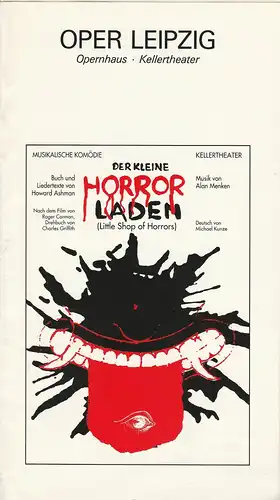 Oper Leipzig, Kellertheater, Musikalische Komödie, Udo Zimmermann, Monika Geppert, Fritz Hennenberg, Marita Müller, Volker Wendt: Programmheft Der kleine Horrorladen. Musical. Premiere 17. Januar 1993. 