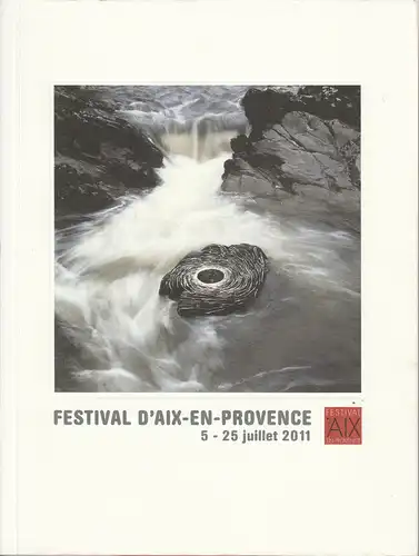 Bernard Foccroulle, Alain Perroux: Programmheft FESTIVAL D'AIX-EN-PROVENCE 5 - 25 juillet 2011 mit CD. 