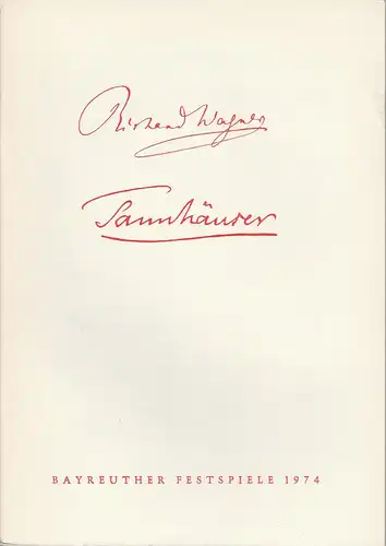 Bayreuther Festspiele, Wolfgang Wagner, Herberth Barth: Programmheft II Tannhäuser. Bayreuther Festspiele 1974. 