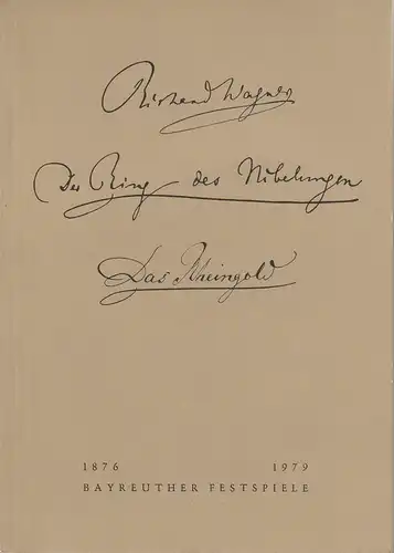 Bayreuther Festspiele, Wolfgang Wagner, Oswald Georg Bauer: Programmheft IV Das Rheingold Bayreuther Festspiele 1979. 