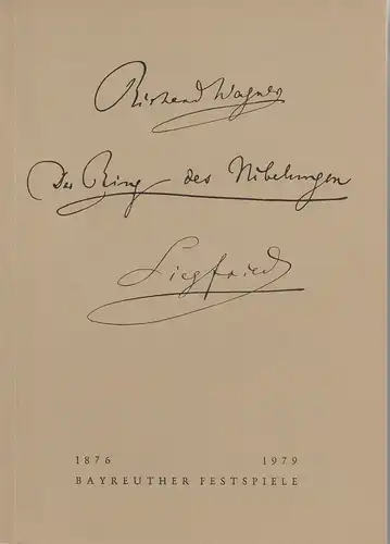 Bayreuther Festspiele, Wolfgang Wagner, Oswald Georg Bauer: Programmheft VI Siegfried Bayreuther Festspiele 1979. 