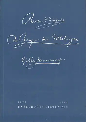 Bayreuther Festspiele, Wolfgang Wagner, Oswald Georg Bauer: Programmheft VII Götterdämmerung Bayreuther Festspiele 1978. 