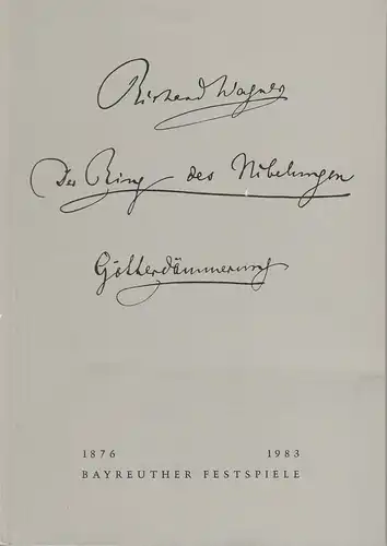Bayreuther Festspiele, Wolfgang Wagner, Oswald Georg Bauer: Programmheft V Götterdämmerung Bayreuther Festspiele 1983. 