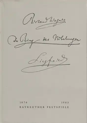 Bayreuther Festspiele, Wolfgang Wagner, Oswald Georg Bauer: Programmheft Siegfried Bayreuther Festspiele 1983. 
