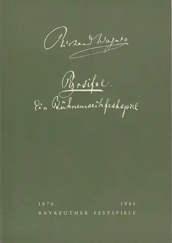 Bayreuther Festspiele, Wolfgang Wagner, Oswald Georg Bauer: Programmheft Parsifal. Ein Bühnenweihfestspiel Bayreuther Festspiele 1981. 