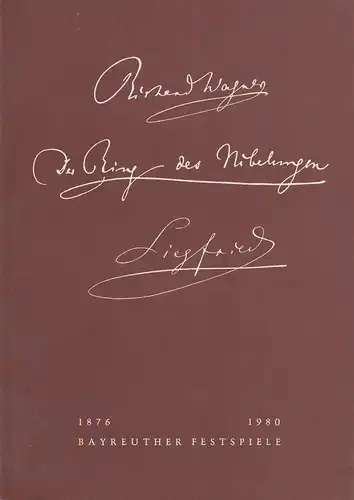 Bayreuther Festspiele, Wolfgang Wagner, Oswald Georg Bauer: Programmheft VI Siegfried Bayreuther Festspiele 1980. 