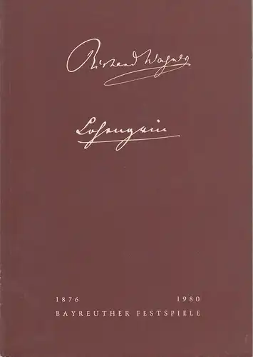 Bayreuther Festspiele, Wolfgang Wagner, Oswald Georg Bauer: Programmheft III Lohengrin Bayreuther Festspiele 1980. 