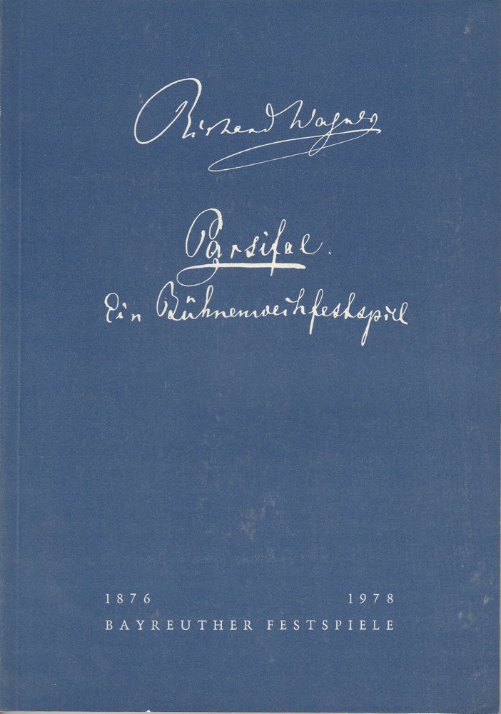 Bayreuther Festspiele Wolfgang Wagner Oswald Georg Bauer Programmheft Ii Parsifal Ein Bühnenweihfestspiel Bayreuther Festspiele 1978 - 