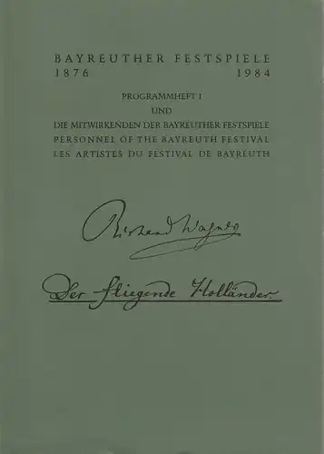 Bayreuther Festspiele, Wolfgang Wagner, Oswald Georg Bauer: Programmheft I Der fliegende Holländer Bayreuther Festspiele 1984. 