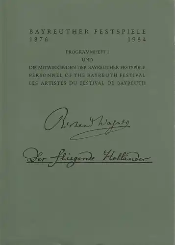 Bayreuther Festspiele, Wolfgang Wagner, Oswald Georg Bauer: Programmheft I Richard Wagner Der fliegende Holländer Bayreuther Festspiele 1984. 