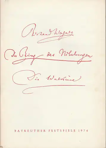Bayreuther Festspiele, Wolfgang Wagner, Herbert Barth: Programmheft V Richard Wagner Die Walküre Bayreuther Festspiele 1974. 