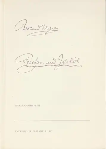 Bayreuther Festspiele, Wolfgang Wagner, Matthias Theodor Vogt: Programmheft III Tristan und Isolde Bayreuther Festspiele 1987. 