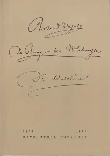 Bayreuther Festspiele, Wolfgang Wagner, Oswald Georg Bauer: Programmheft V Die Walküre Bayreuther Festspiele 1979. 