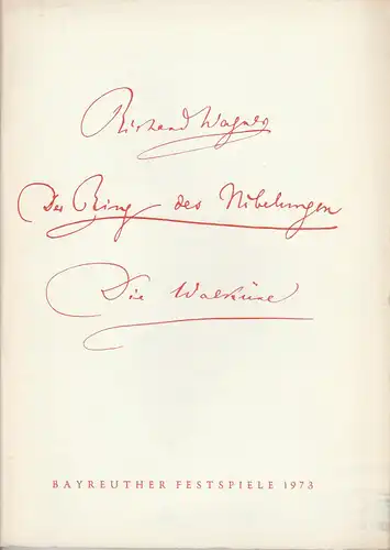 Bayreuther Festspiele, Wolfgang Wagner, Herbert Barth: Programmheft V Die Walküre Bayreuther Festspiele 1973. 