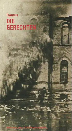 Bayerisches Staatsschauspiel, Günther Beelitz, Wilhelm Lades, Ruediger Meinel, Wilfried Hösl ( Aufführungsfotos ): Programmheft Albert Camus: DIE GERECHTEN. Premiere 2. Oktober 1987 Cuvilliestheater Spielzeit 1987 / 88 Heft 22. 