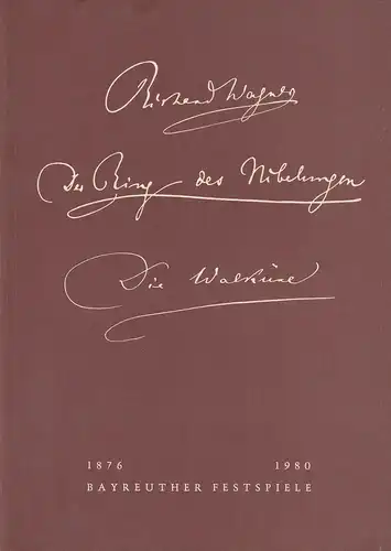 Bayreuther Festspiele, Wolfgang Wagner, Oswald Georg Bauer: Programmheft V Die Walküre Bayreuther Festspiele 1980. 