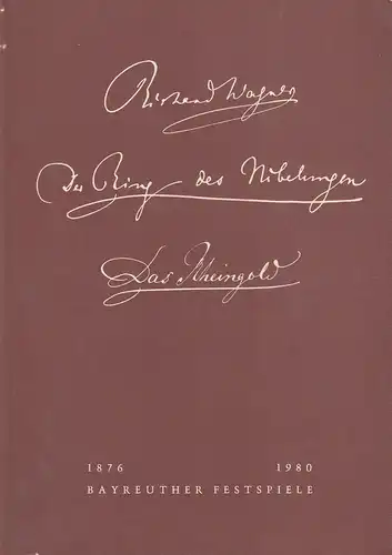 Bayreuther Festspiele, Wolfgang Wagner, Oswald Georg Bauer: Programmheft IV Das Rheingold Bayreuther Festspiele 1980. 