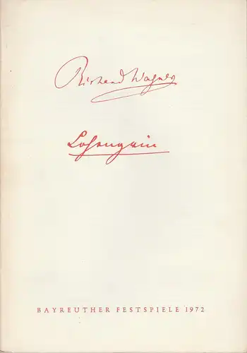 Bayreuther Festspiele, Wolfgang Wagner, Herbert Barth: Programmheft II Richard Wagner LOHENGRIN Bayreuther Festspiele 1972. 