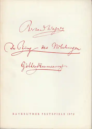 Bayreuther Festspiele, Wolfgang Wagner, Herbert Barth: Programmheft VII Götterdämmerung Bayreuther Festspiele 1973. 