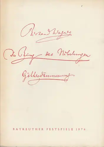 Bayreuther Festspiele, Wolfgang Wagner, Herbert Barth: Programmheft VII Götterdämmerung Bayreuther Festspiele 1974. 