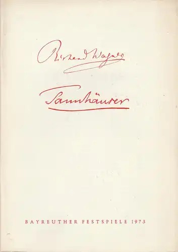 Bayreuther Festspiele, Wolfgang Wagner, Herbert Barth: Programmheft II Tannhäuser Bayreuther Festspiele 1973. 