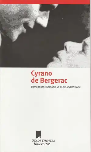 Stadttheater Konstanz, Rainer Mennicken, Dirk Olaf hanke, Tanja Germann: Programmheft Cyrano de Bergerac. Premiere 10 Juni 1998 Stadttheater Spielzeit 1997 / 98 Nr. 10. 